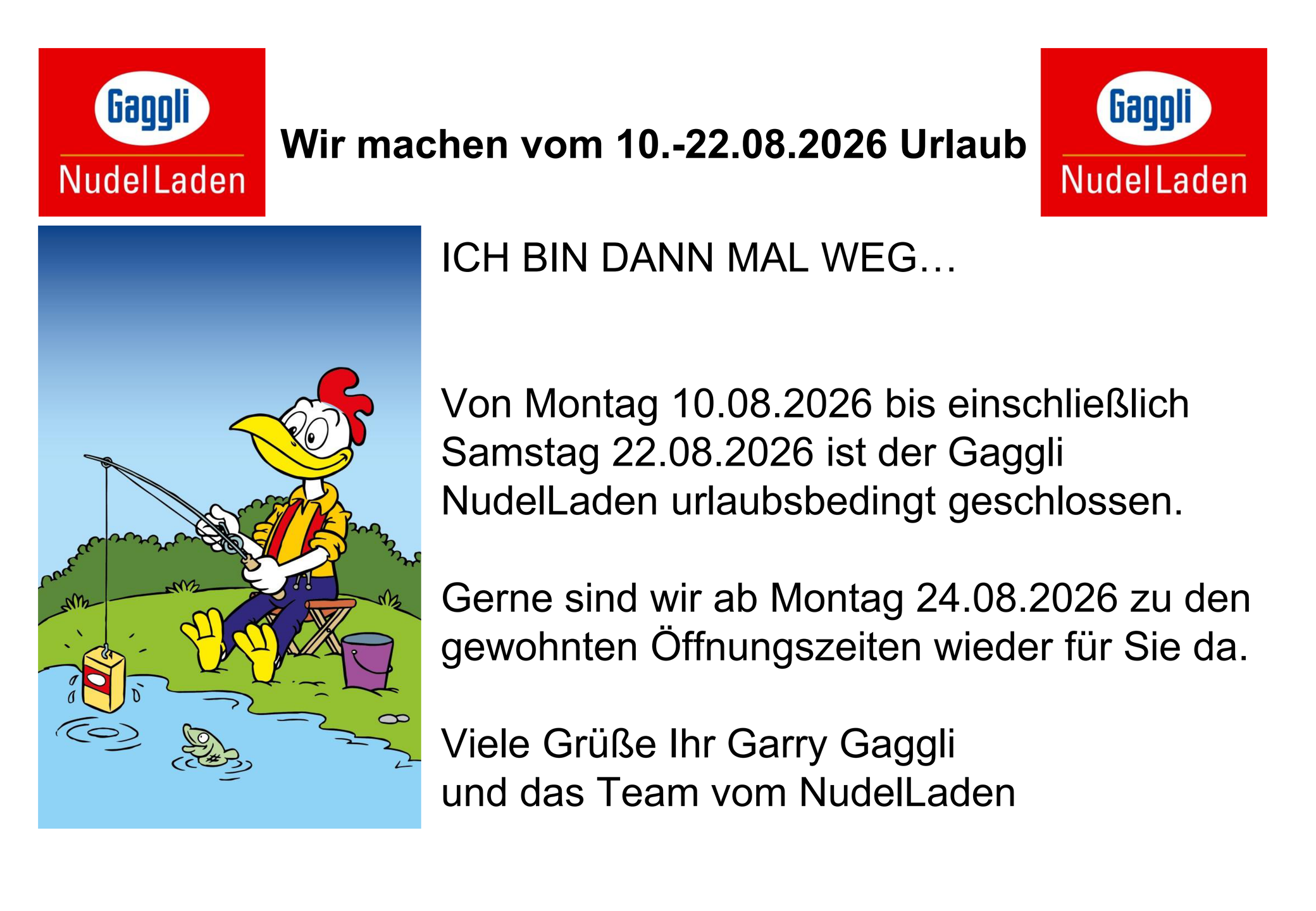 Wir machen vom 10.-23.08.2026 Urlaub